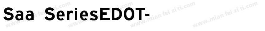 Saa SeriesEDOT字体转换